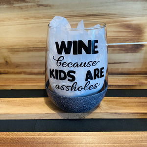 Kids Are Assholes Glitter Stemless - HandmadeSask